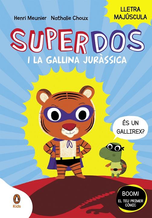 SUPERDOS I LA GALLINA JURÀSSICA (SUPERDOS 1) | 9788418817984 | MEUNIER, HENRY | Llibreria Ombra | Llibreria online de Rubí, Barcelona | Comprar llibres en català i castellà online
