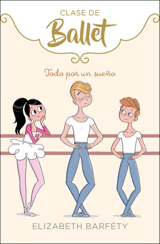 TODO POR UN SUEÑO (CLASE DE BALLET 3) | 9788417773045 | BARFETY, ELIZABETH | Llibreria Ombra | Llibreria online de Rubí, Barcelona | Comprar llibres en català i castellà online