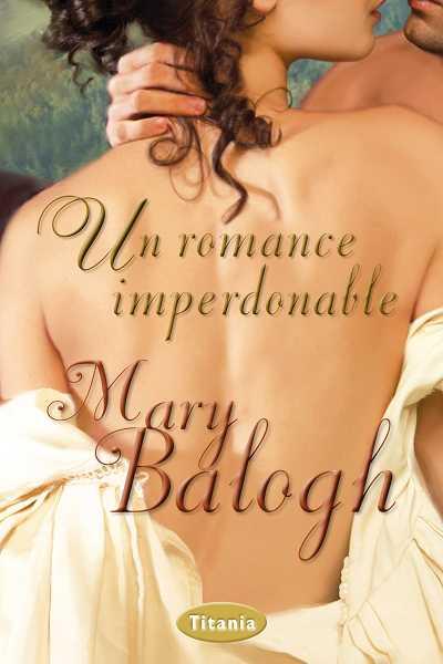 UN ROMANCE IMPERDONABLE | 9788492916498 | BALOGH, MARY | Llibreria Ombra | Llibreria online de Rubí, Barcelona | Comprar llibres en català i castellà online