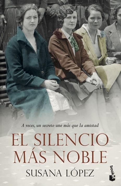 EL SILENCIO MÁS NOBLE | 9788408239253 | LÓPEZ PÉREZ, SUSANA | Llibreria Ombra | Llibreria online de Rubí, Barcelona | Comprar llibres en català i castellà online