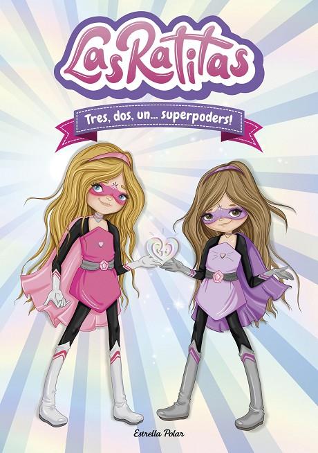 LAS RATITAS 1. TRES, DOS, UN... SUPERPODERS! | 9788418134395 | RATITAS, LAS | Llibreria Ombra | Llibreria online de Rubí, Barcelona | Comprar llibres en català i castellà online