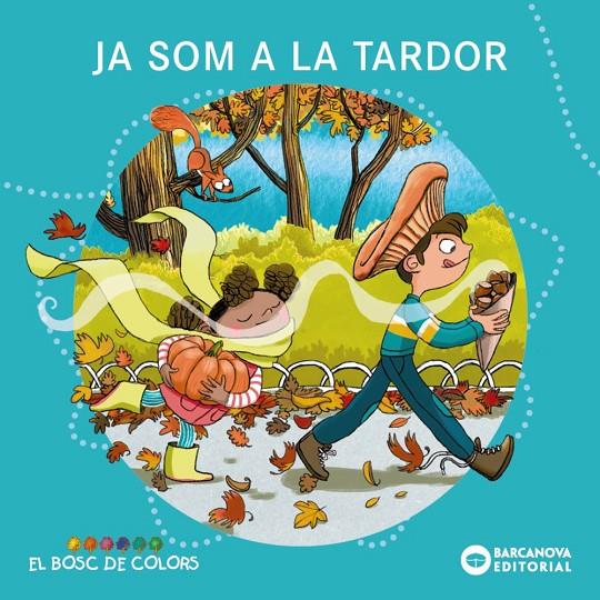 JA SOM A LA TARDOR | 9788448969233 | BALDÓ, ESTEL/GIL, ROSA/SOLIVA, MARIA | Llibreria Ombra | Llibreria online de Rubí, Barcelona | Comprar llibres en català i castellà online