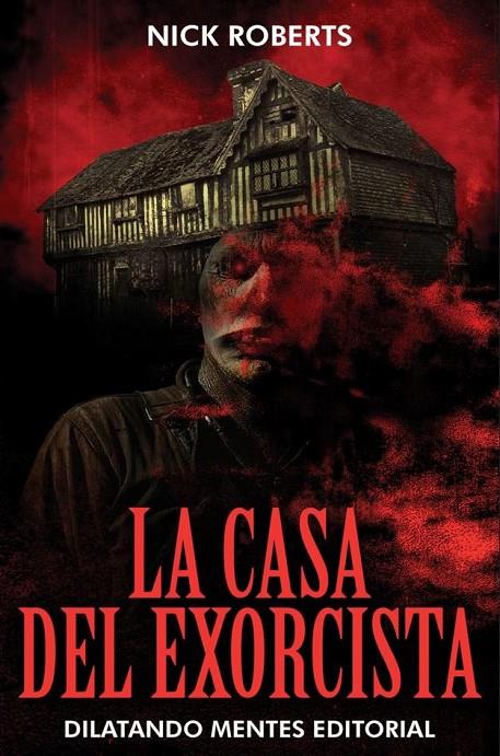 LA CASA DE EXORCIST | 9788412992281 | ROBERTS, NICK | Llibreria Ombra | Llibreria online de Rubí, Barcelona | Comprar llibres en català i castellà online