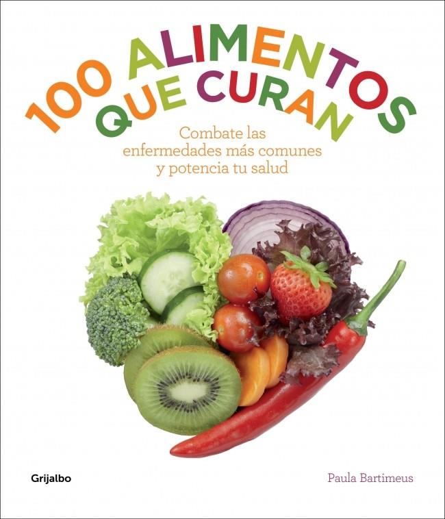 100 ALIMENTOS QUE CURAN | 9788415989400 | PAULA BARTIMEUS | Llibreria Ombra | Llibreria online de Rubí, Barcelona | Comprar llibres en català i castellà online