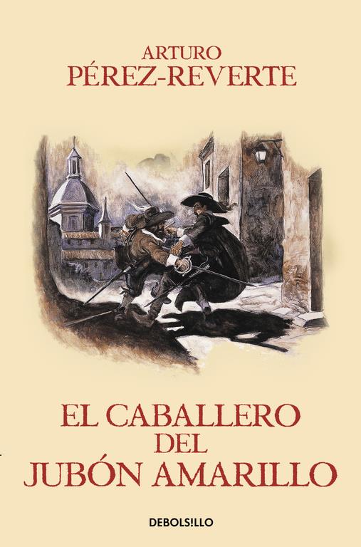EL CABALLERO DEL JUBÓN AMARILLO (LAS AVENTURAS DEL CAPITÁN ALATRISTE V) | 9788466329187 | PEREZ-REVERTE, ARTURO | Llibreria Ombra | Llibreria online de Rubí, Barcelona | Comprar llibres en català i castellà online