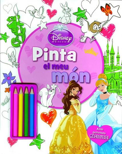 DISNEY PRINCESES PINTA EL MEU MÓN | 9788490574980 | Llibreria Ombra | Llibreria online de Rubí, Barcelona | Comprar llibres en català i castellà online
