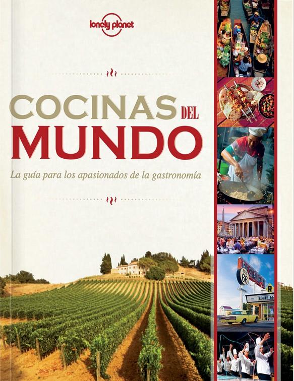 COCINAS DEL MUNDO  | 9788408119845 | CAROLINE BAIN/ANDREW BENDER/JOE BINDLOSS/AUSTIN BUSH/DUNCAN GARWOOD/WILL GOURLAY/ANTHONY HAM/JESSICA | Llibreria Ombra | Llibreria online de Rubí, Barcelona | Comprar llibres en català i castellà online