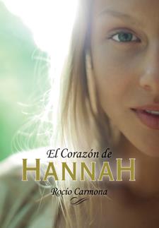 EL CORAZÓN DE HANNAH | 9788424642518 | ROCIO CARMONA | Llibreria Ombra | Llibreria online de Rubí, Barcelona | Comprar llibres en català i castellà online