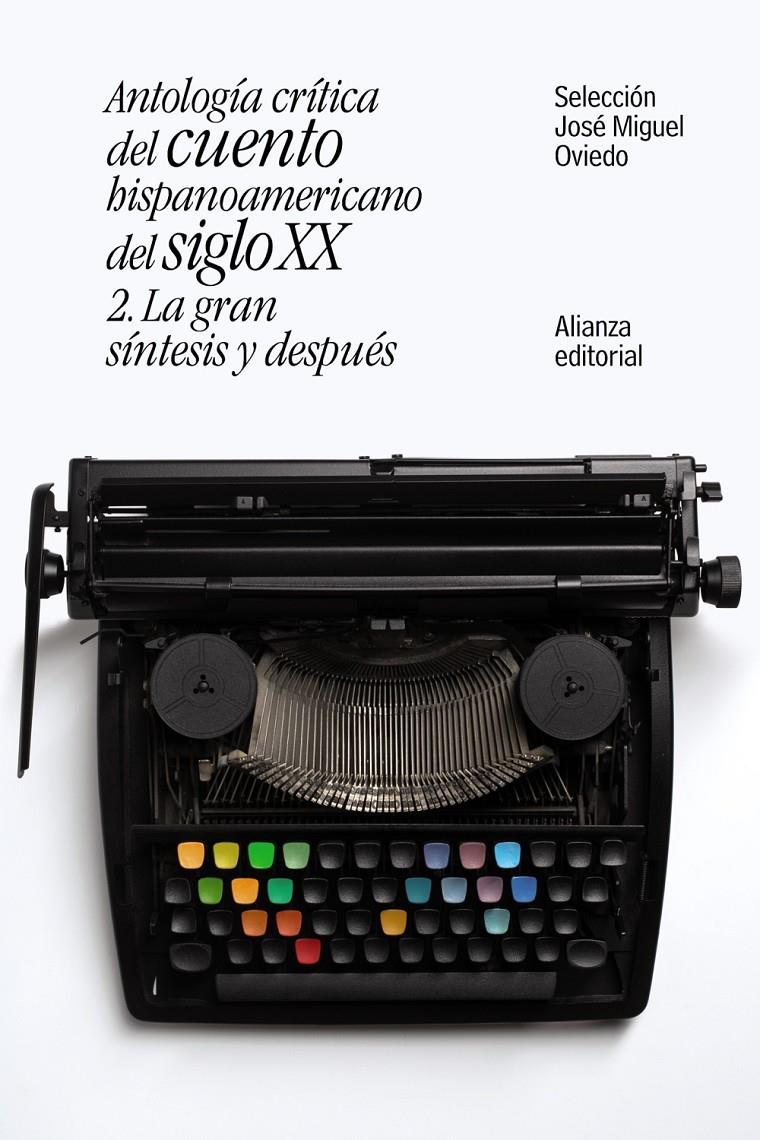 ANTOLOGÍA CRÍTICA DEL CUENTO HISPANOAMERICANO DEL SIGLO XX | 9788491047421 | OVIEDO, JOSÉ MIGUEL | Llibreria Ombra | Llibreria online de Rubí, Barcelona | Comprar llibres en català i castellà online