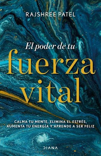 EL PODER DE TU FUERZA VITAL | 9788418118074 | PATEL, RAJSHREE | Llibreria Ombra | Llibreria online de Rubí, Barcelona | Comprar llibres en català i castellà online