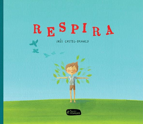 RESPIRA | 9788415518259 | CASTEL-BRANCO DE SEABRA, INÊS | Llibreria Ombra | Llibreria online de Rubí, Barcelona | Comprar llibres en català i castellà online