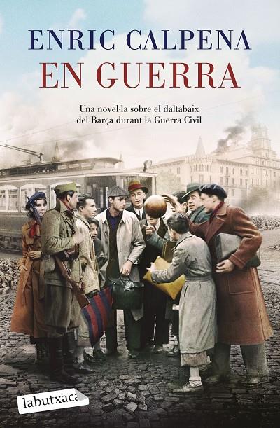 EN GUERRA | 9788419971180 | CALPENA, ENRIC | Llibreria Ombra | Llibreria online de Rubí, Barcelona | Comprar llibres en català i castellà online