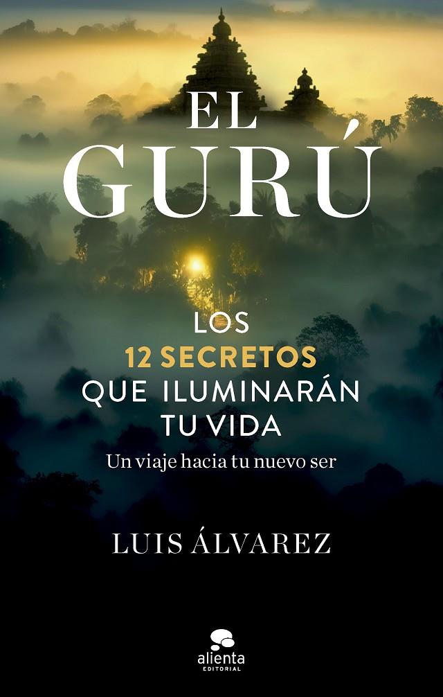 EL GURÚ | 9788413442945 | ÁLVAREZ, LUIS | Llibreria Ombra | Llibreria online de Rubí, Barcelona | Comprar llibres en català i castellà online