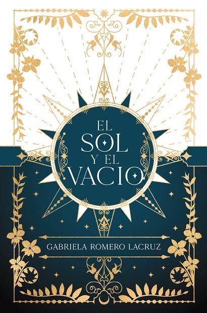 EL SOL Y EL VACÍO | 9788419988065 | ROMERO LACRUZ, GABRIELA | Llibreria Ombra | Llibreria online de Rubí, Barcelona | Comprar llibres en català i castellà online