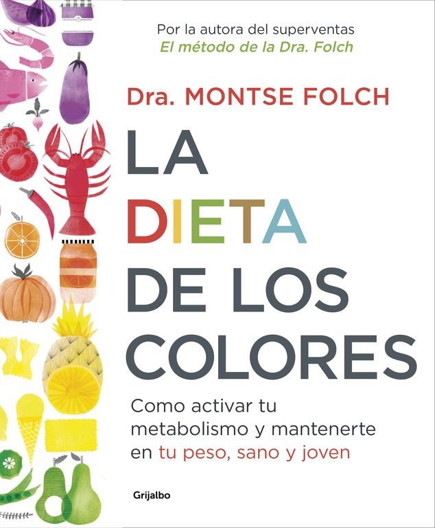 LA DIETA DE LOS COLORES | 9788425353888 | FOLCH, MONTSE | Llibreria Ombra | Llibreria online de Rubí, Barcelona | Comprar llibres en català i castellà online