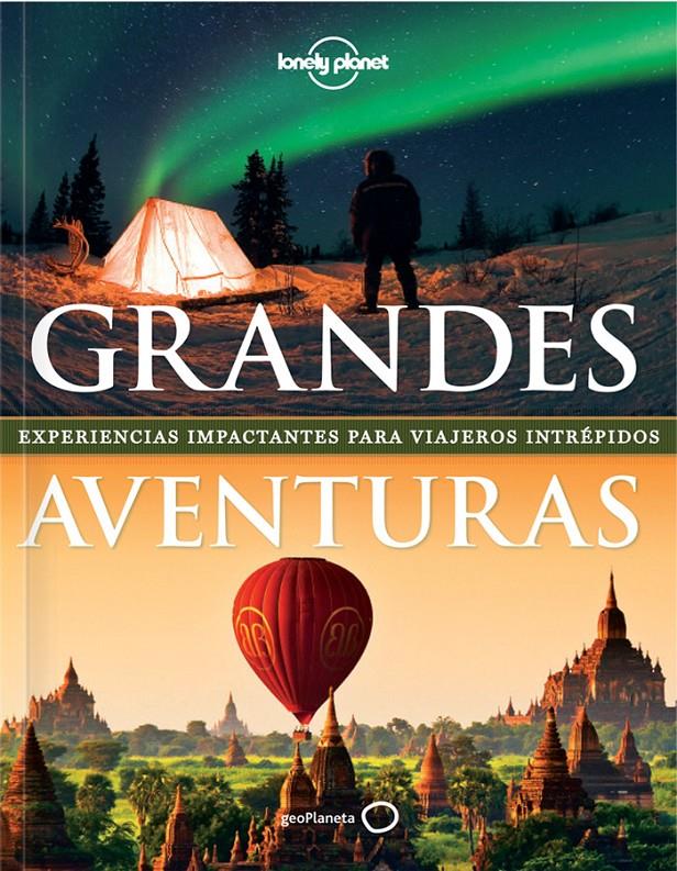 GRANDES AVENTURAS | 9788408119616 | ANDREW BAIN/GREG BENCHWICK/JOE BINDLOSS/ABIGAIL BLASI/KERRY CHRISTIANI/JIM DUFRESNE/BRADLEY MAYHEW/G | Llibreria Ombra | Llibreria online de Rubí, Barcelona | Comprar llibres en català i castellà online