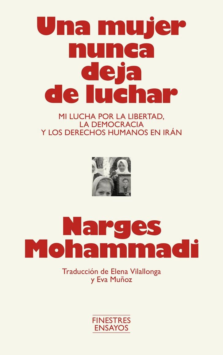 UNA MUJER NUNCA DEJA DE LUCHAR | 9791388442001 | MOHAMMADI, NARGES | Llibreria Ombra | Llibreria online de Rubí, Barcelona | Comprar llibres en català i castellà online