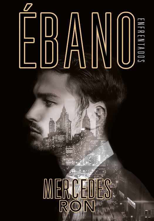 ÉBANO (ENFRENTADOS 2) | 9788417671723 | RON, MERCEDES | Llibreria Ombra | Llibreria online de Rubí, Barcelona | Comprar llibres en català i castellà online