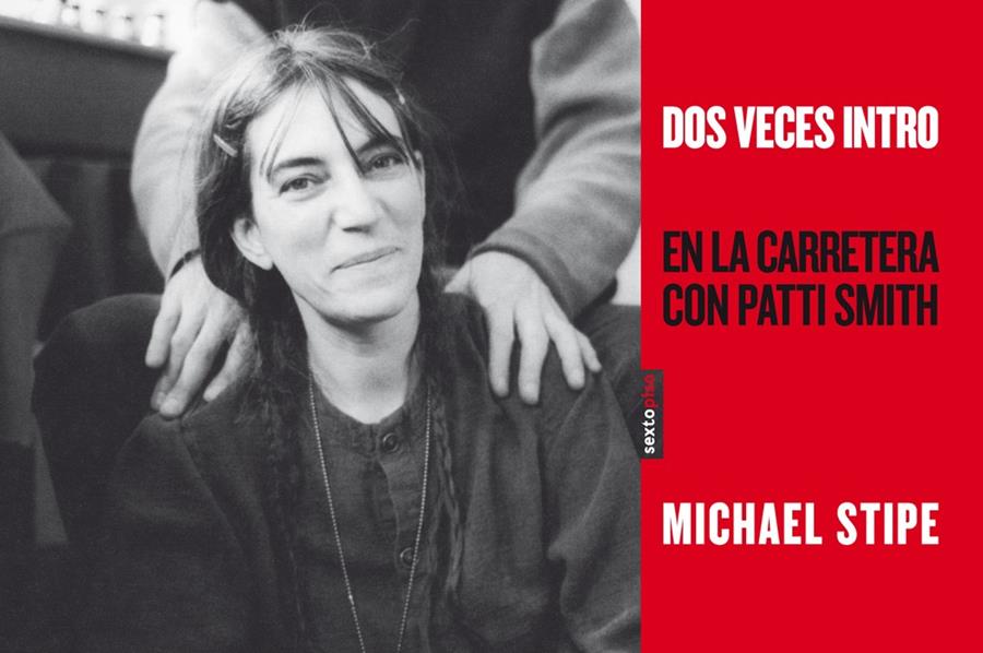 DOS VECES INTRO EN LA CARRETERA CON PATTI SMITH | 9788415601111 | MICHAEL STIPE  | Llibreria Ombra | Llibreria online de Rubí, Barcelona | Comprar llibres en català i castellà online