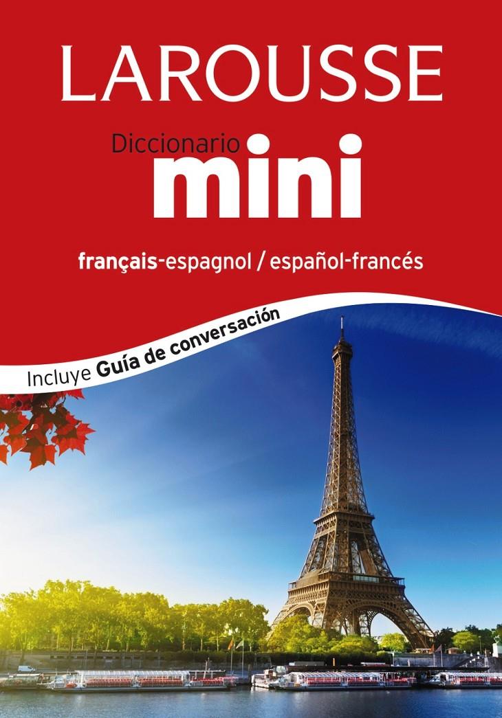 DICCIONARIO MINI ESPAÑOL-FRANCÉS / FRANÇAIS-ESPAGNOL | 9788416124381 | LAROUSSE EDITORIAL | Llibreria Ombra | Llibreria online de Rubí, Barcelona | Comprar llibres en català i castellà online