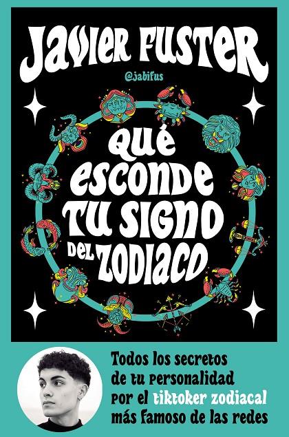 QUÉ ESCONDE TU SIGNO DEL  ZODIACO | 9788427049499 | JAVIER FUSTER (@JABIFUS) | Llibreria Ombra | Llibreria online de Rubí, Barcelona | Comprar llibres en català i castellà online