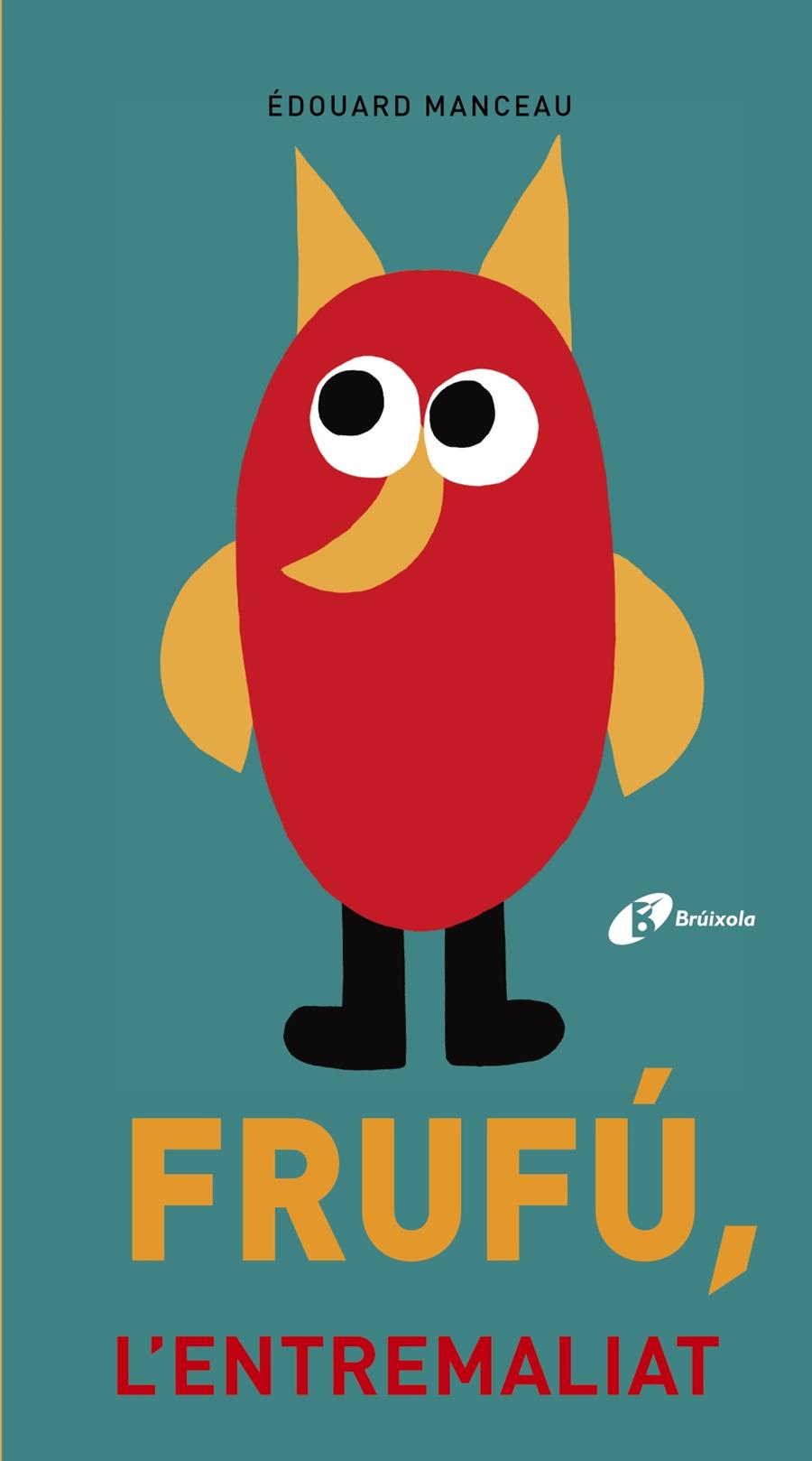 FRUFÚ, L ' ENTREMALIAT | 9788499067872 | MANCEAU, ÉDOUARD | Llibreria Ombra | Llibreria online de Rubí, Barcelona | Comprar llibres en català i castellà online