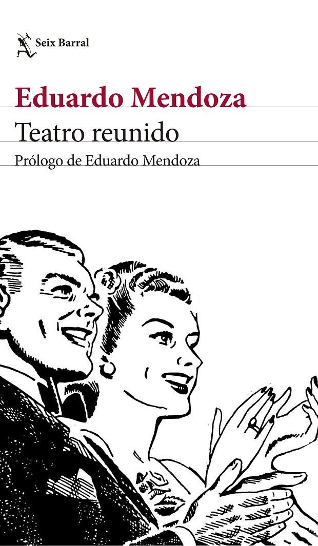 TEATRO REUNIDO | 9788432232497 | EDUARDO MENDOZA | Llibreria Ombra | Llibreria online de Rubí, Barcelona | Comprar llibres en català i castellà online