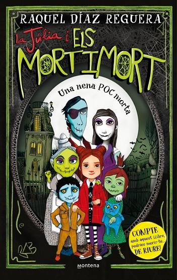 LA JÚLIA I ELS MORTIMORT 1 - UNA NENA POC MORTA | 9788410395633 | DÍAZ REGUERA, RAQUEL | Llibreria Ombra | Llibreria online de Rubí, Barcelona | Comprar llibres en català i castellà online