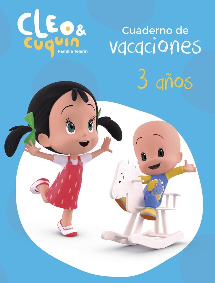 CUADERNO DE VACACIONES CLEO Y CUQUIN - 3 AÑOS (CLEO Y CUQUÍN. ACTIVIDADES) | 9788448852580 | VARIOS AUTORES, | Llibreria Ombra | Llibreria online de Rubí, Barcelona | Comprar llibres en català i castellà online