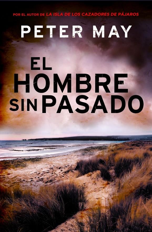 EL HOMBRE SIN PASADO | 9788425349676 | PETER MAY | Llibreria Ombra | Llibreria online de Rubí, Barcelona | Comprar llibres en català i castellà online
