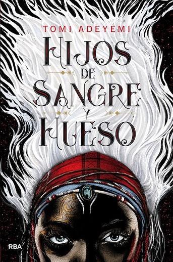 HIJOS DE SANGRE Y HUESO | 9788427213418 | ADEYEMI , TOMI | Llibreria Ombra | Llibreria online de Rubí, Barcelona | Comprar llibres en català i castellà online