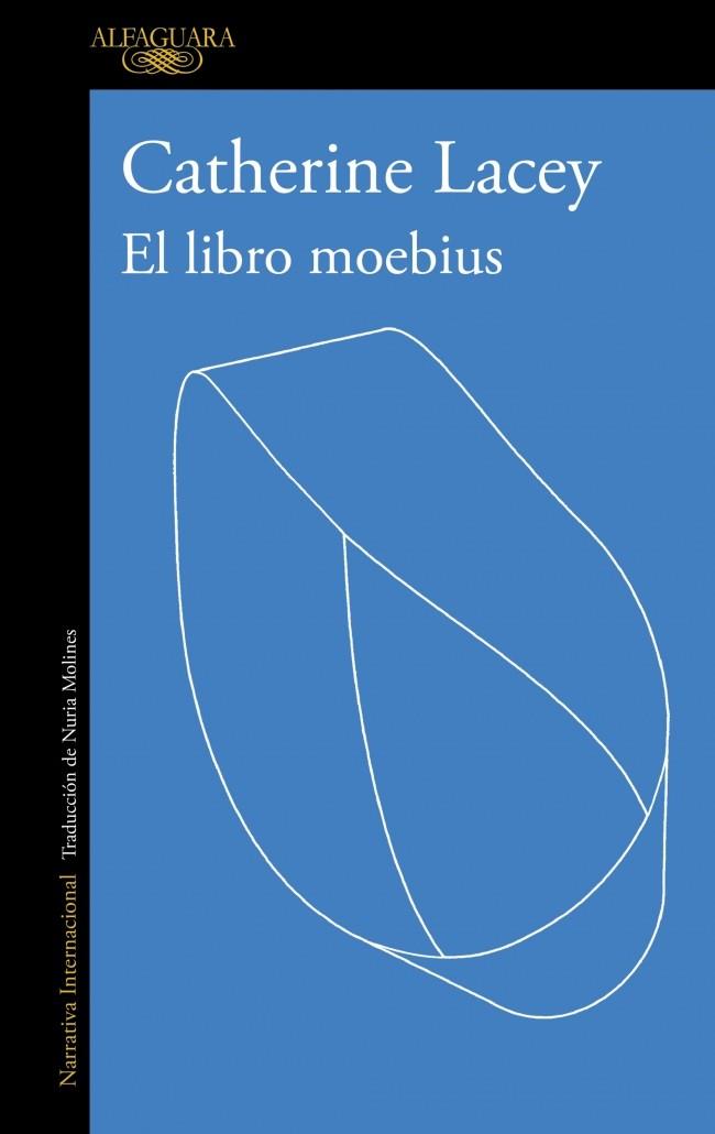 EL LIBRO MOEBIUS | 9788410496767 | LACEY, CATHERINE | Llibreria Ombra | Llibreria online de Rubí, Barcelona | Comprar llibres en català i castellà online
