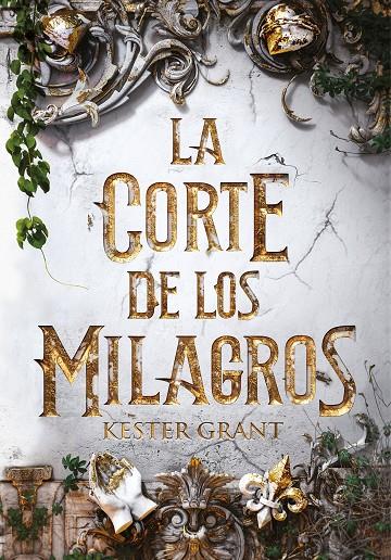 LA CORTE DE LOS MILAGROS | 9788420487632 | GRANT, KIT | Llibreria Ombra | Llibreria online de Rubí, Barcelona | Comprar llibres en català i castellà online