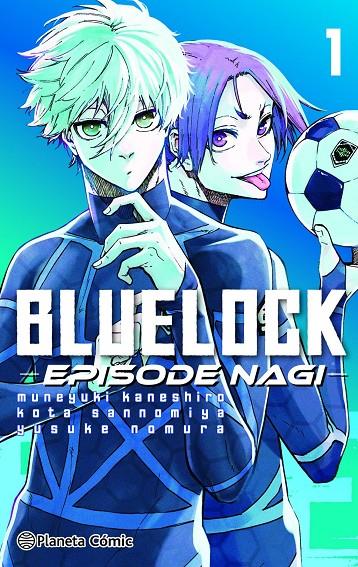 BLUE LOCK EPISODE NAGI Nº 01 | 9788411611275 | KANESHIRO, MUNEYUKI | Llibreria Ombra | Llibreria online de Rubí, Barcelona | Comprar llibres en català i castellà online
