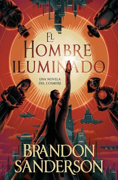 EL HOMBRE ILUMINADO | 9791387871246 | SANDERSON, BRANDON | Llibreria Ombra | Llibreria online de Rubí, Barcelona | Comprar llibres en català i castellà online