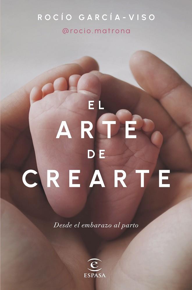 EL ARTE DE CREARTE | 9788467072518 | ROCÍO GARCÍA-VISO @ROCIO.MATRONA | Llibreria Ombra | Llibreria online de Rubí, Barcelona | Comprar llibres en català i castellà online
