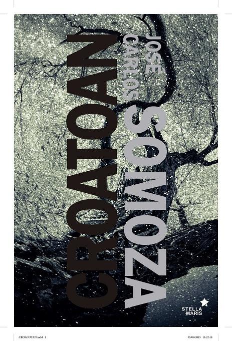 CROATOAN | 9788416541027 | SOMOZA ORTEGA, JOSÉ CARLOS | Llibreria Ombra | Llibreria online de Rubí, Barcelona | Comprar llibres en català i castellà online