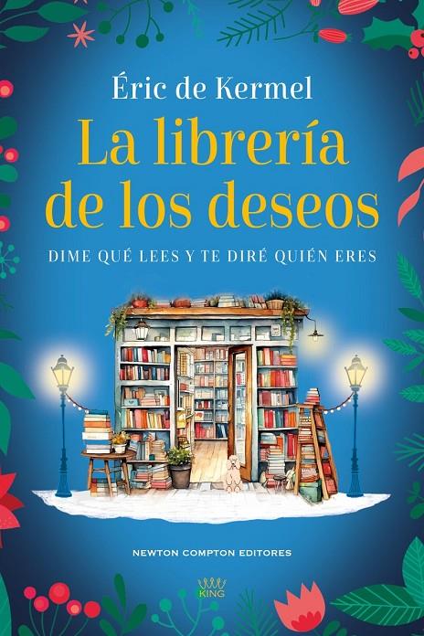 LA LIBRERÍA DE LOS DESEOS | 9788410359222 | DE KERMEL, ÉRIC | Llibreria Ombra | Llibreria online de Rubí, Barcelona | Comprar llibres en català i castellà online