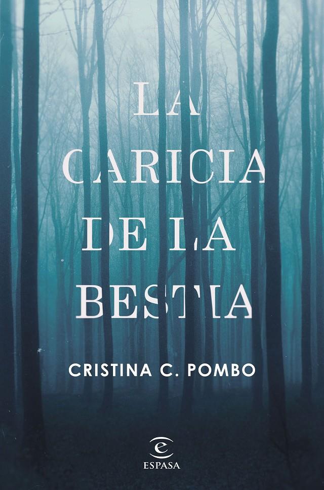 LA CARICIA DE LA BESTIA | 9788467050424 | C. POMBO, CRISTINA | Llibreria Ombra | Llibreria online de Rubí, Barcelona | Comprar llibres en català i castellà online