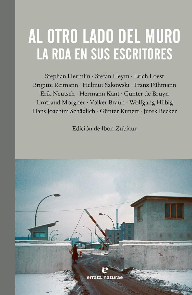 AL OTRO LADO DEL MURO LA RDA EN SUS ESCRITORES | 9788415217725 | IBON ZUBIAUR (ED.) | Llibreria Ombra | Llibreria online de Rubí, Barcelona | Comprar llibres en català i castellà online