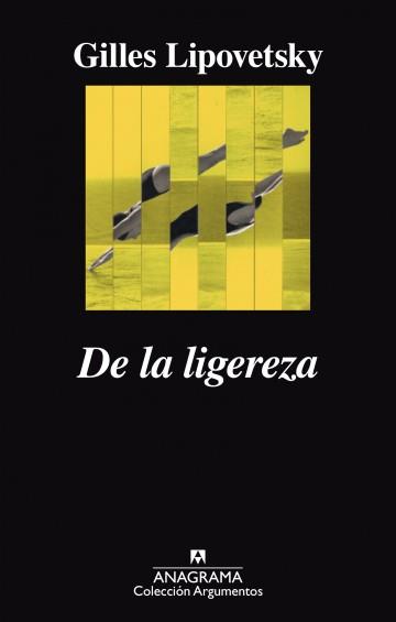 DE LA LIGEREZA | 9788433964045 | GILLES LIPOVETSKY | Llibreria Ombra | Llibreria online de Rubí, Barcelona | Comprar llibres en català i castellà online