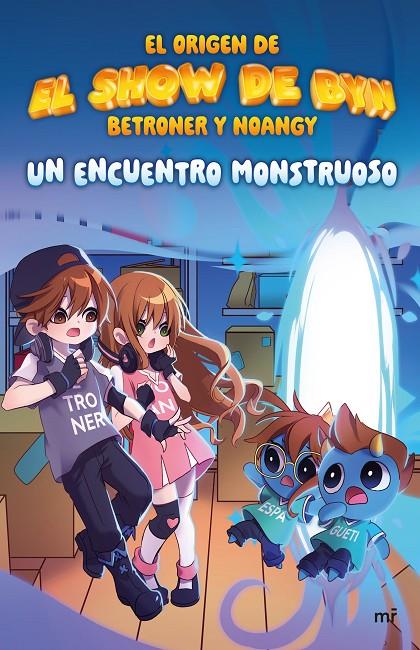 UN ENCUENTRO MONSTRUOSO | 9788427052215 | EL SHOW DE BYN, DE NOANGY Y BETRONER | Llibreria Ombra | Llibreria online de Rubí, Barcelona | Comprar llibres en català i castellà online