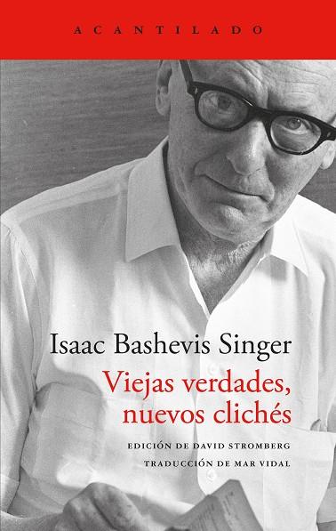 VIEJAS VERDADES, NUEVOS CLICHÉS | 9791387964283 | SINGER, ISAAC BASHEVIS | Llibreria Ombra | Llibreria online de Rubí, Barcelona | Comprar llibres en català i castellà online
