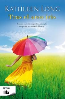 TRAS EL ARCO IRIS | 9788498729412 | KATHLEEN LONG | Llibreria Ombra | Llibreria online de Rubí, Barcelona | Comprar llibres en català i castellà online