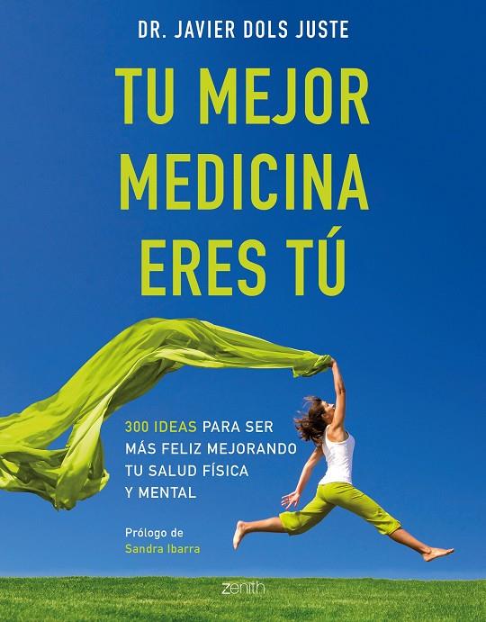 TU MEJOR MEDICINA ERES TÚ | 9788408194569 | DOLS JUSTE, JAVIER | Llibreria Ombra | Llibreria online de Rubí, Barcelona | Comprar llibres en català i castellà online