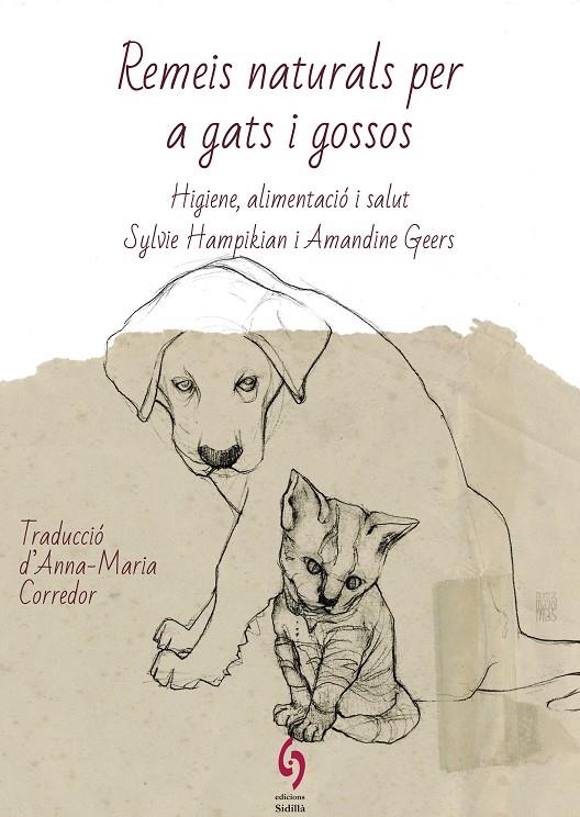 REMEIS NATURALS PER A GATS I GOSSOS | 9788412430622 | HAMPIKIAN, SYLVIE/GEERS, AMANDINE | Llibreria Ombra | Llibreria online de Rubí, Barcelona | Comprar llibres en català i castellà online