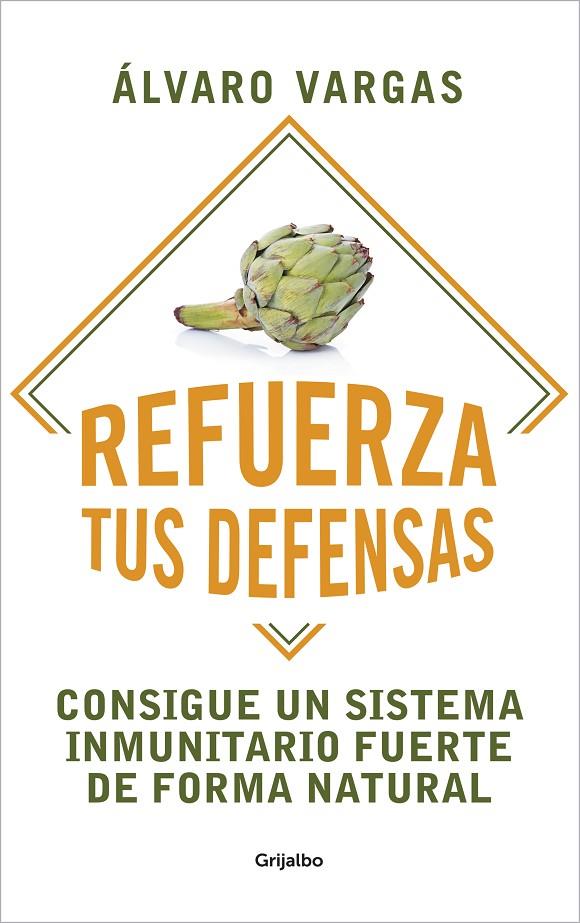 REFUERZA TUS DEFENSAS | 9788425360367 | VARGAS, ÁLVARO | Llibreria Ombra | Llibreria online de Rubí, Barcelona | Comprar llibres en català i castellà online
