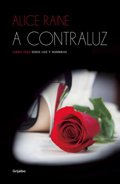 A CONTRALUZ (LUZ Y SOMBRAS 3) | 9788425353901 | RAINE, ALICE | Llibreria Ombra | Llibreria online de Rubí, Barcelona | Comprar llibres en català i castellà online