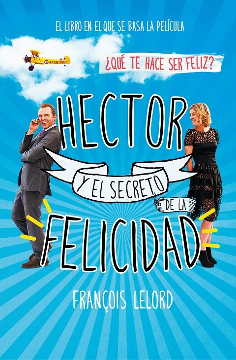 HECTOR Y EL SECRETO DE LA FELICIDAD | 9788490624449 | LELORD,FRANÇOIS | Llibreria Ombra | Llibreria online de Rubí, Barcelona | Comprar llibres en català i castellà online
