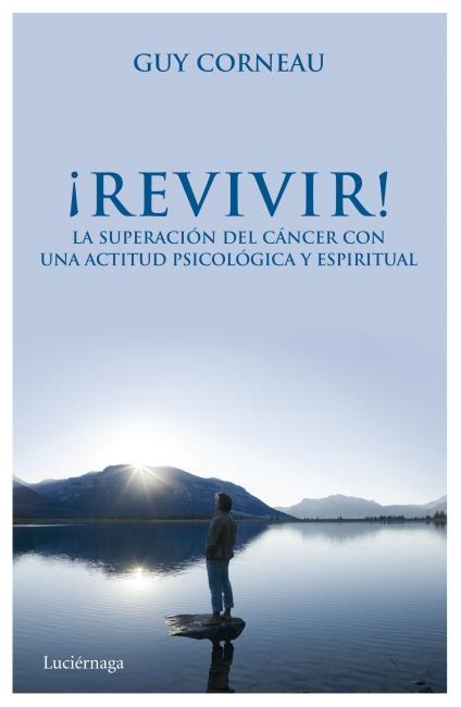¡REVIVIR! | 9788492545681 | GUY CORNEAU | Llibreria Ombra | Llibreria online de Rubí, Barcelona | Comprar llibres en català i castellà online